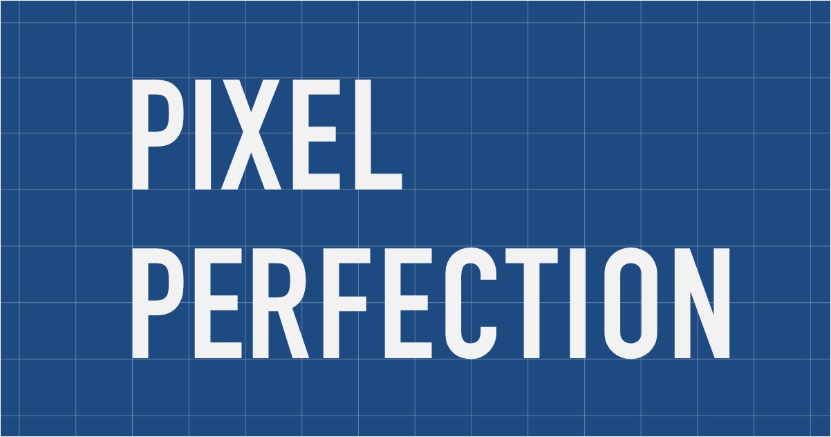 2020年においてピクセルパーフェクトは必要なのか？